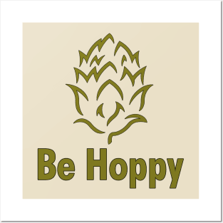 Be Hoppy Posters and Art
